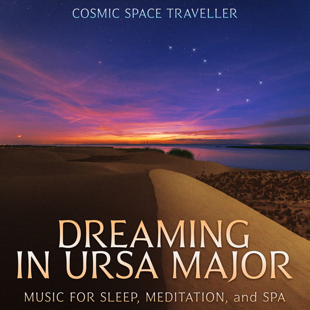 Du Cesmim Dreaming+in+Ursa+Major%3A+Music+for+Sleep%2C+Meditation%2C+and+Spa