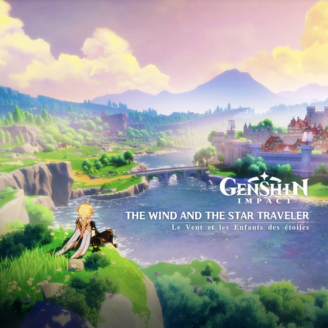 Genshin+Impact+-+The+Wind+and+the+Star+Traveler+%28Original+Game+Soundtrack%29