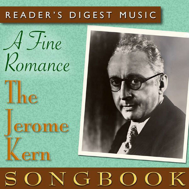 Reader%27s+Digest+Music%3A+A+Fine+Romance%3A+The+Jerome+Kern+Songbook