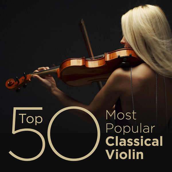 POEME Top+50+Most+Popular+Classical+Violin