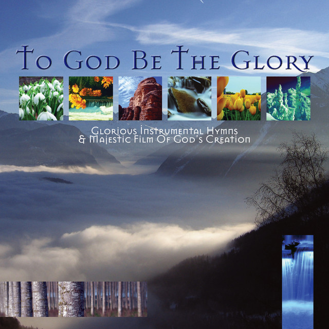 To+God+Be+the+Glory+-+Best+Loved+Instrumental+Hymns