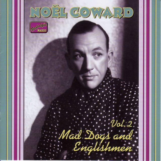 Love In Bloom Coward%2C+Noel%3A+Mad+Dogs+and+Englishmen+%281932-1936%29