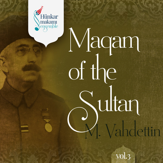 Mevsim I Gul Maqam+of+the+Sultan+M.Vahdettin+Vol.3