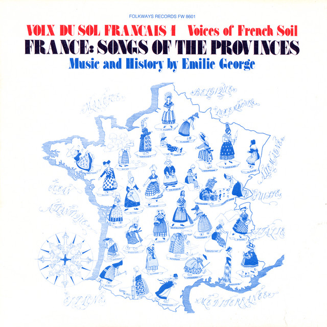 Voix+du+Sol+Fran%C3%A7ais%2C+Vol.+1%3A+France%3A+Songs+of+the+Provinces