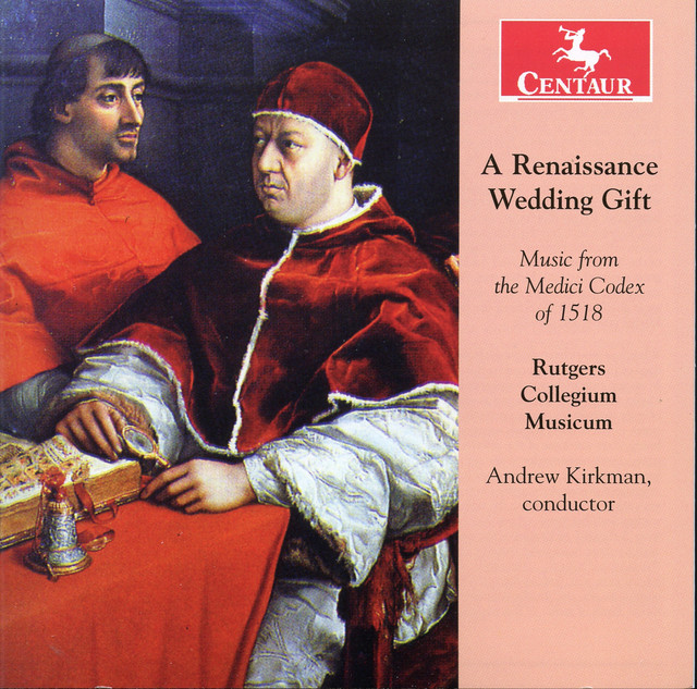 A+Renaissance+Wedding+Gift+-+Music+of+the+Medici+Codex+of+1518