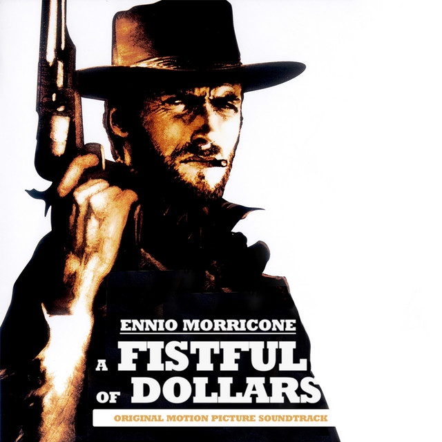 A+Fistful+of+Dollars+%28Original+Motion+Picture+Soundtrack%29+%5BRemastered%5D