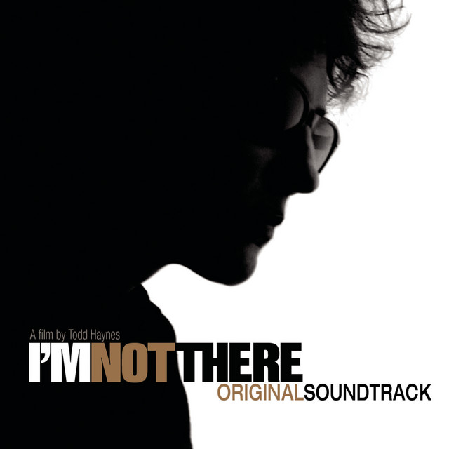 I%27m+Not+There+%28Music+From+The+Motion+Picture+-+Original+Soundtrack%29
