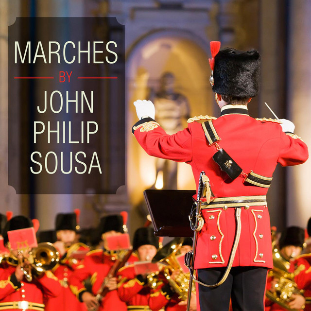 Marches+By+John+Philip+Sousa