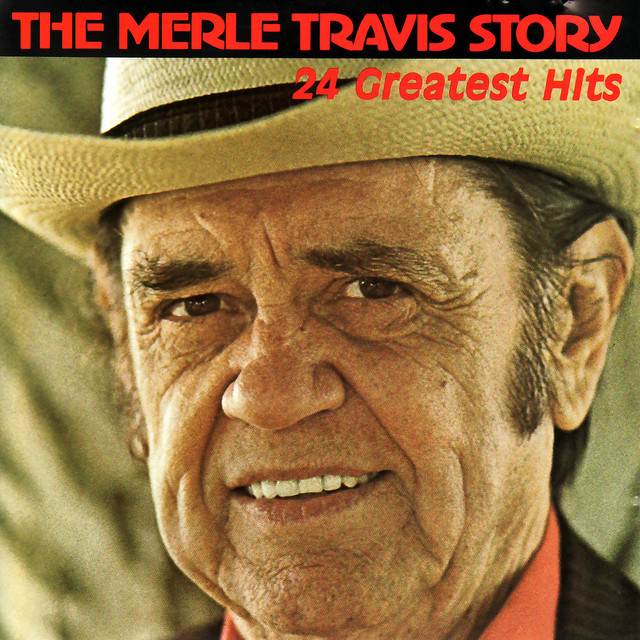 Sixteen Tons The+Merle+Travis+Story