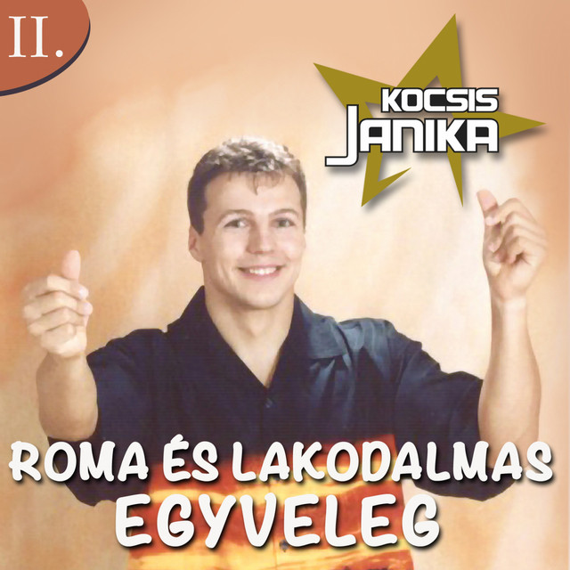 Sárga a csikó Roma+%C3%89s+Lakodalmas+Egyveleg%2C+Vol.+2