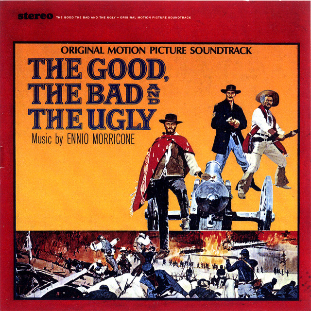 The Good, The Bad And The Ugly The+Good%2C+The+Bad+And+The+Ugly+%5BOriginal+Motion+Picture+Soundtrack+%2F+%28Remastered+%26+Expanded%29%5D