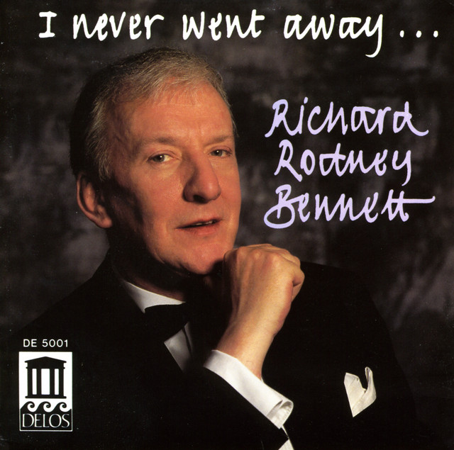 Bennett%2C+Richard+Rodney%3A+I+Never+Went+Away+%E2%80%A6