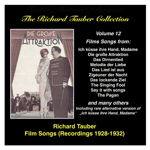 The+Richard+Tauber+Collection%3A+Vol.+12+%E2%80%93+Film+Songs+%28Recordings+1928-1932%29