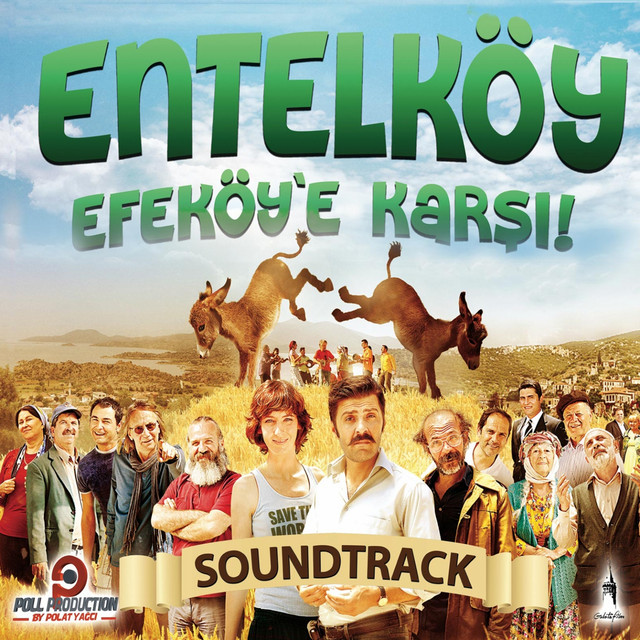Ay Buyurken Entelk%C3%B6y+Efe+K%C3%B6ye+Kar%C5%9F%C4%B1+%28Original+Motion+Picture+Soundtrack%29