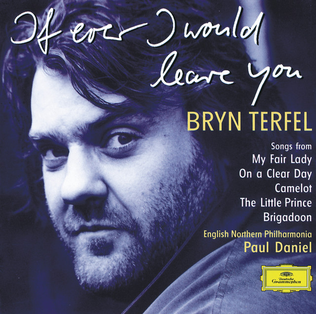 I Talk To The Trees Bryn+Terfel+-+If+Ever+I+Would+Leave+You