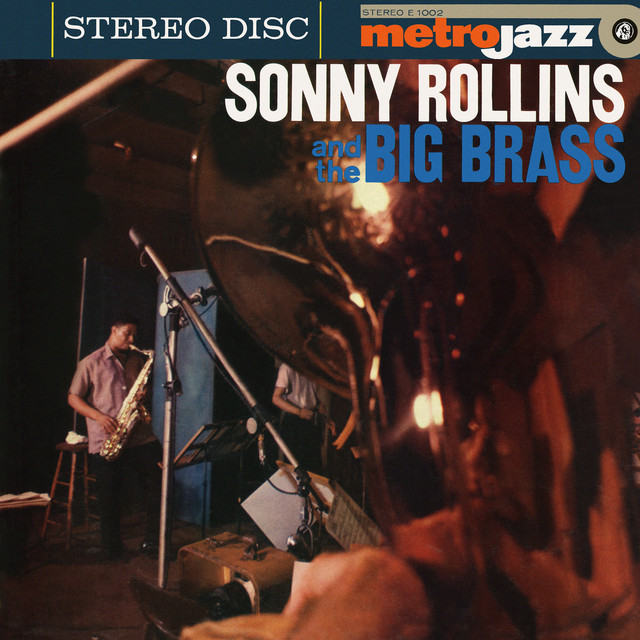 Sonny+Rollins+And+The+Big+Brass+%28Expanded+Edition%29