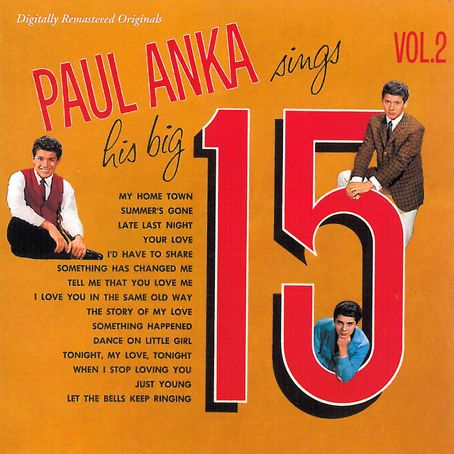 Tell Me That You Love Me Paul+Anka+Sings+His+Big+15+%28Vol.+2+%2F+Remastered%29