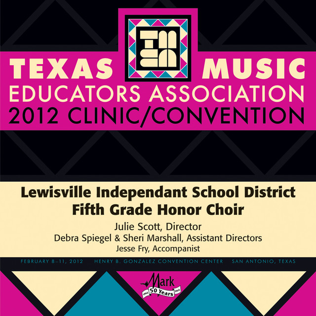2012+Texas+Music+Educators+Association+%28TMEA%29%3A+Lewisville+Independent+School+District+Fifth+Grade+Honor+Choir