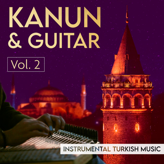 Tuna Nehri Kanun+%26+Guitar%2C+Vol.+2%3A+Instrumental+Turkish+Music