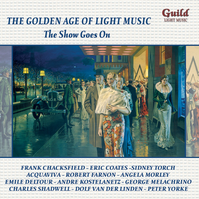 The+Golden+Age+of+Light+Music%3A+The+Show+Goes+On
