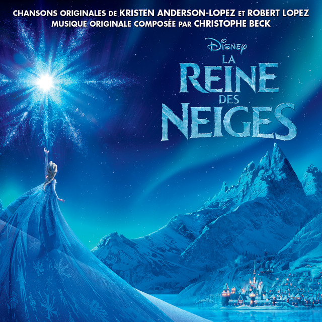 La+Reine+des+Neiges+%28Bande+Originale+Fran%C3%A7aise+du+Film%29