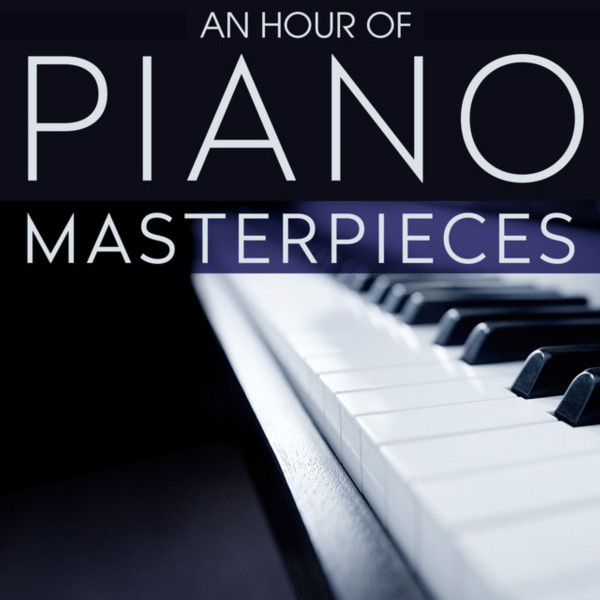 An+Hour+of+Piano+Masterpieces