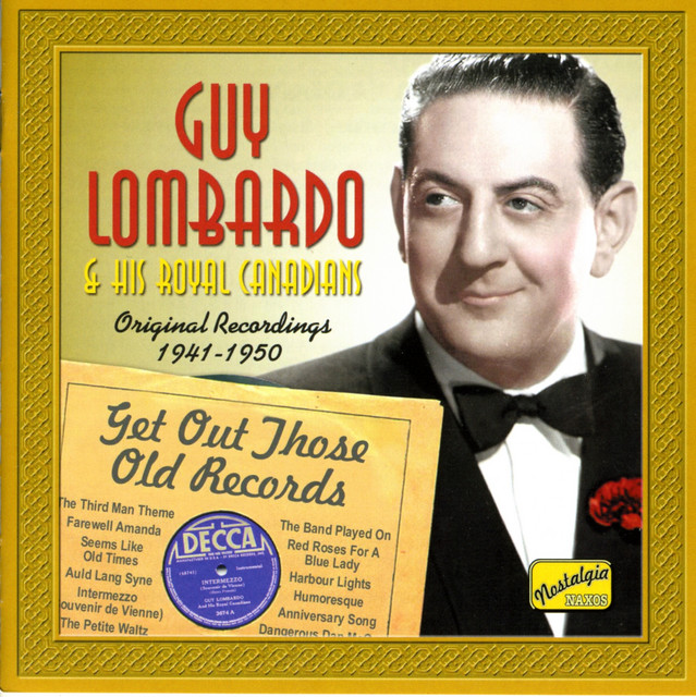 Lombardo%2C+Guy%3A+Get+Out+Those+Old+Records+%281941-1950%29