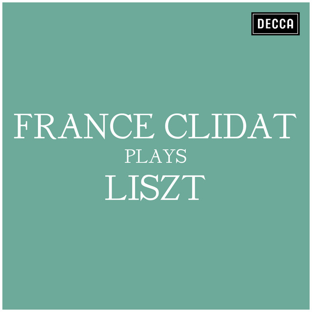 Abschied France+Clidat+plays+Liszt