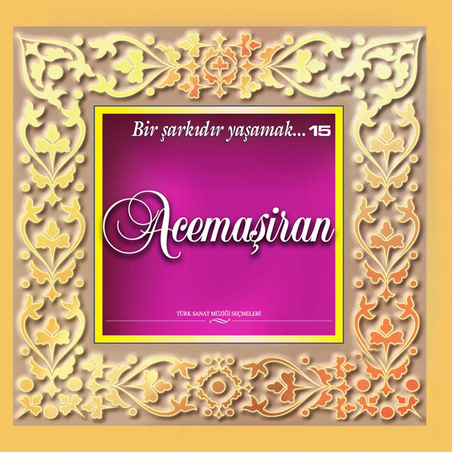 Gonlum Dusuyor Acema%C5%9Firan+%28Bir+%C5%9Eark%C4%B1d%C4%B1r+Ya%C5%9Famak%2C+Vol.+15%29