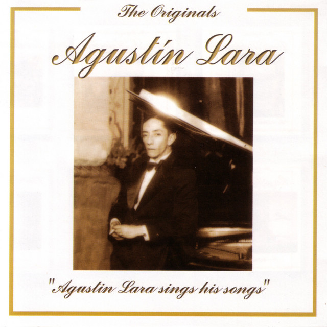 The+Originals+-+Agustin+Lara+Sings+His+Songs