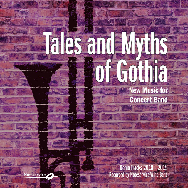 Tales+and+Myths+of+Gothia+-+New+Music+for+Concert+Band+-+Demo+Tracks+2018-2019