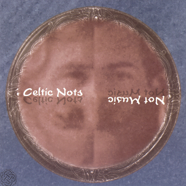 Celtic+Nots Celtic+Nots