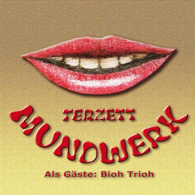 Terzett+Mundwerk