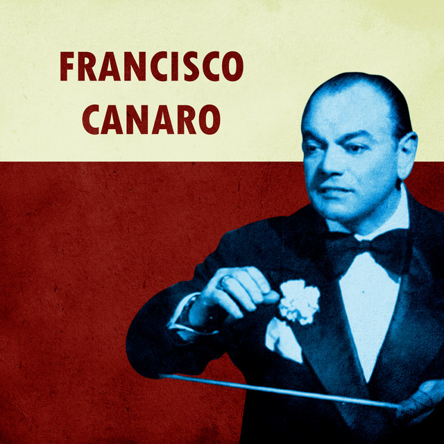 Francisco+Canaro
