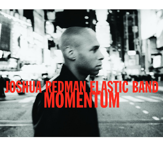 Joshua+Redman+Elastic+Band