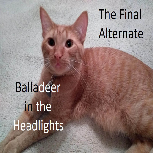 Balladeer+in+the+Headlights